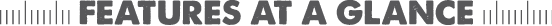 Features at a glance