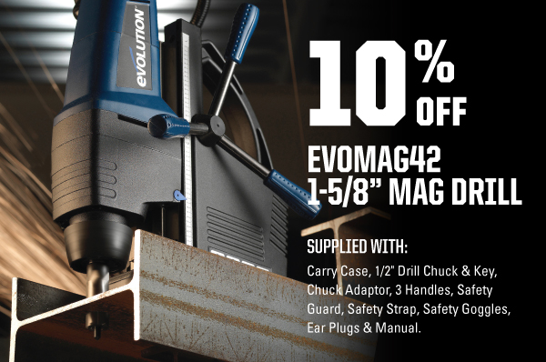 10% off the EVOMAG42 Magnetic Drill